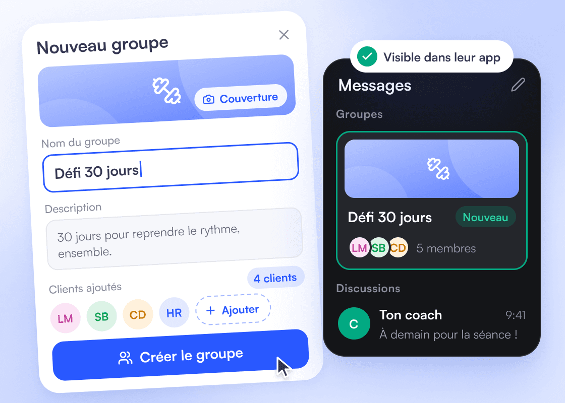Création du groupe « Défi 30 jours » côté coach : couverture, nom, description et 4 clients ajoutés ; le groupe apparaît aussitôt dans l’app des clients, au-dessus de leurs discussions.