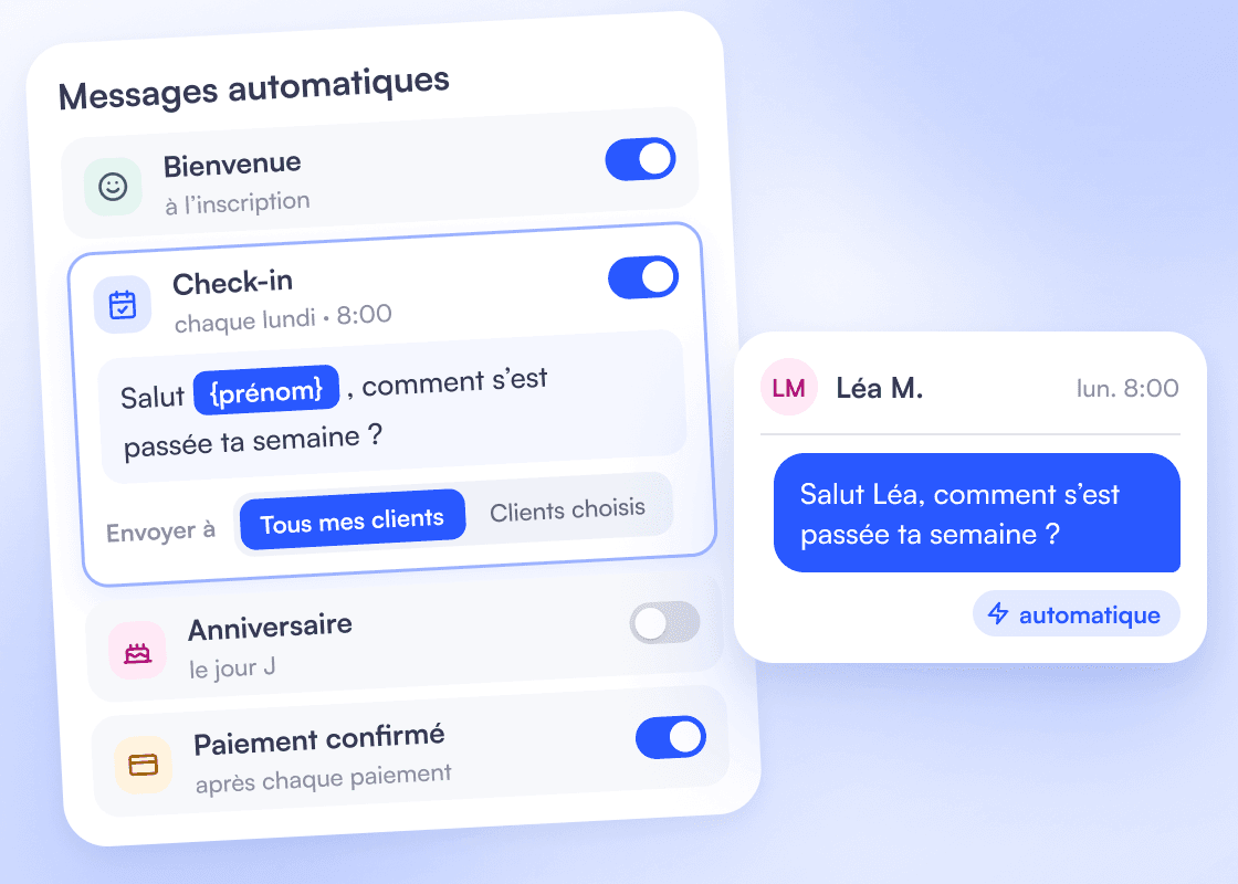Carte « Messages automatiques » : bienvenue, check-in, anniversaire et paiement confirmé, avec leurs interrupteurs ; le check-in « Salut {prénom}, comment s’est passée ta semaine ? » envoyé à tous les clients, et le message reçu par Léa M. avec le badge « automatique ».