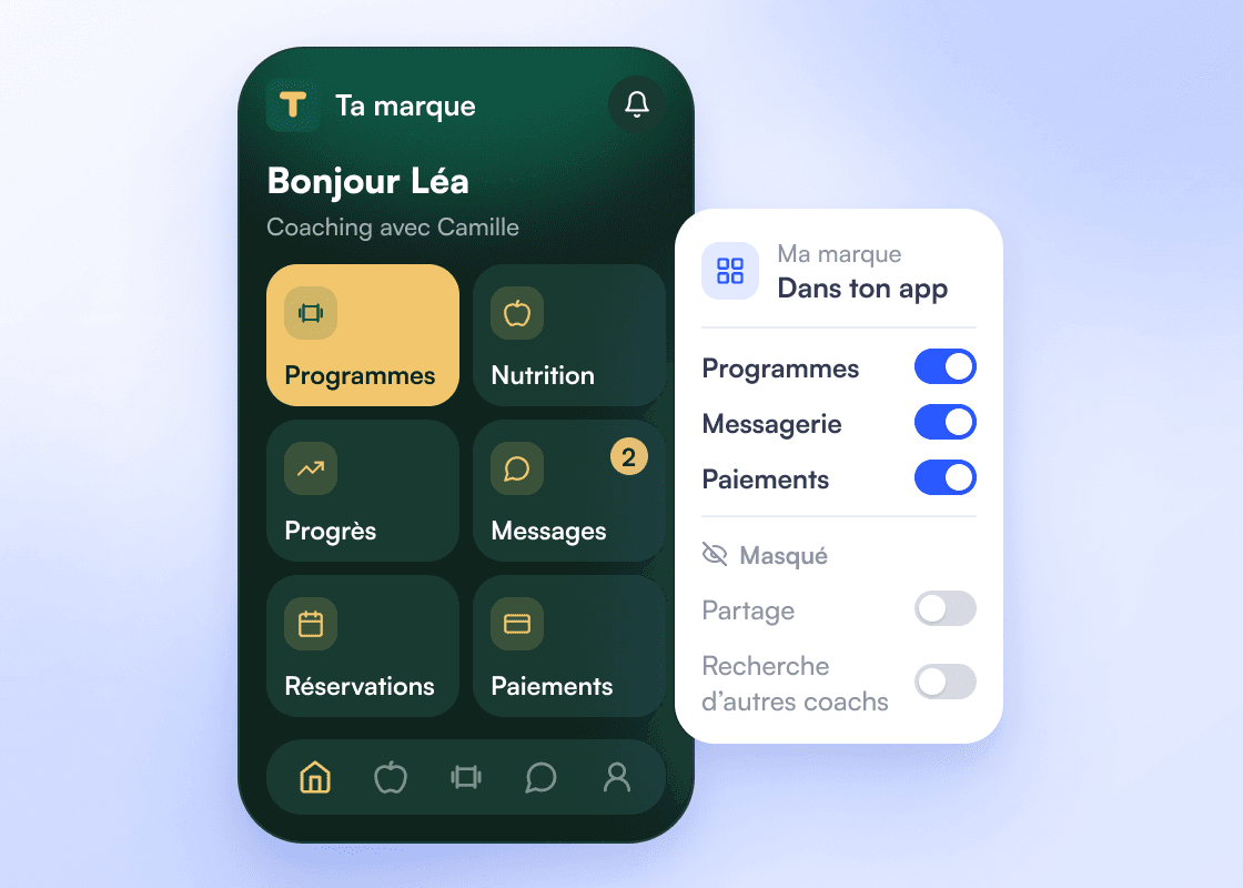 L’app « Ta marque » avec programmes, nutrition, progrès, messages, réservations et paiements, et les réglages du coach où le partage et la recherche d’autres coachs sont masqués.